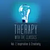 Music Therapy - Therapy With the Classics Vol. 2 (Inspiration and Creativity)